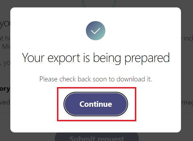 Teams：「Your export is being prepared」と表示されたら「Continue」をクリック